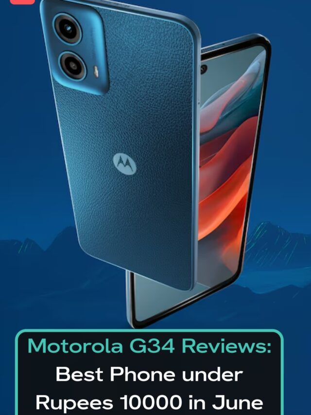 Best Phone Under 10000rs, Motorola G34 Reviews